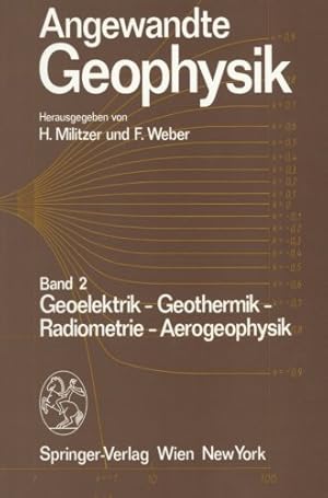 Bild des Verkufers fr Angewandte Geophysik: Band 2: Geoelektrik - Geothermik - Radiometrie - Aerophysik (German Edition) [Paperback ] zum Verkauf von booksXpress