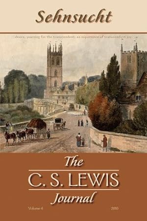 Seller image for Sehnsucht: The C. S. Lewis Journal : Volume 4 [Paperback ] for sale by booksXpress
