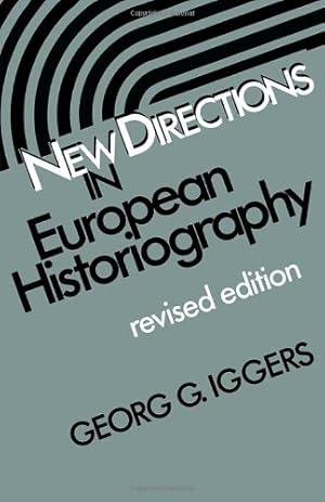 Seller image for New Directions in European Historiography (Wesleyan Poetry) by Iggers, Georg G. [Paperback ] for sale by booksXpress