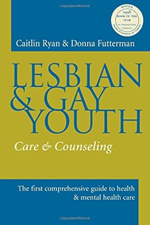 Image du vendeur pour Lesbian and Gay Youth by Caitlin C. Ryan, Donna Futterman [Paperback ] mis en vente par booksXpress