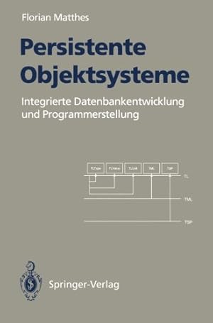 Seller image for Persistente Objektsysteme: Integrierte Datenbankentwicklung und Programmerstellung (German Edition) by Matthes, Florian [Perfect Paperback ] for sale by booksXpress