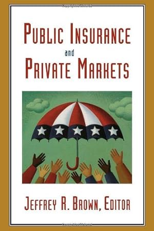 Seller image for Public Insurance and Private Markets [Hardcover ] for sale by booksXpress