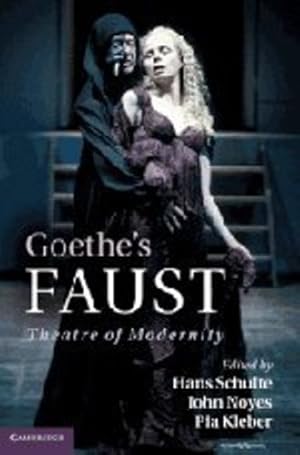 Image du vendeur pour Goethe's Faust: Theatre of Modernity [Hardcover ] mis en vente par booksXpress