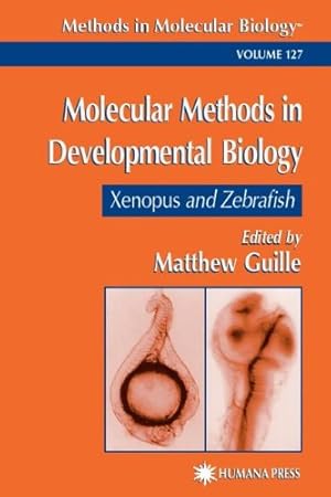 Seller image for Molecular Methods in Developmental Biology: Xenopus and Zebrafish (Methods in Molecular Biology) [Paperback ] for sale by booksXpress