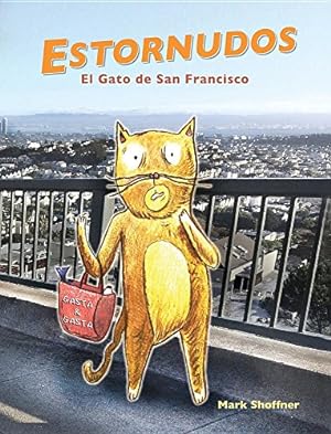 Bild des Verkufers fr ESTORNUDOS: El Gato de San Francisco (Spanish Edition) by Shoffner, Mark A [Hardcover ] zum Verkauf von booksXpress