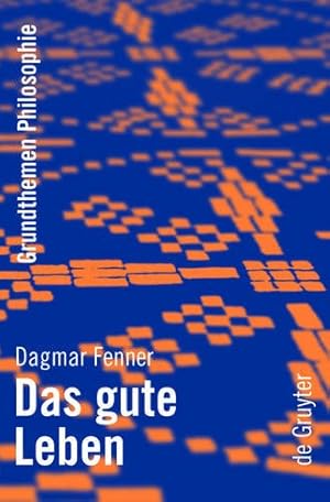 Seller image for Das gute Leben (Grundthemen Philosophie) (German Edition) by Fenner, Dagmar [Paperback ] for sale by booksXpress