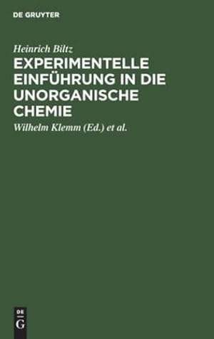 Imagen del vendedor de Experimentelle Einf ¼hrung in die unorganische Chemie (German Edition) by Biltz Klemm, Heinrich Wilhelm [Hardcover ] a la venta por booksXpress