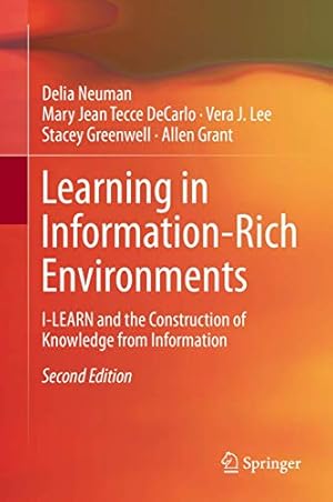 Image du vendeur pour Learning in Information-Rich Environments: I-LEARN and the Construction of Knowledge from Information [Hardcover ] mis en vente par booksXpress