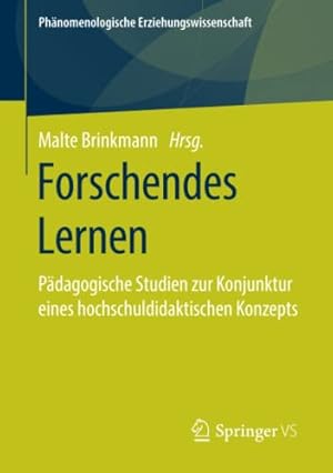 Immagine del venditore per Forschendes Lernen: P ¤dagogische Studien zur Konjunktur eines hochschuldidaktischen Konzepts (Ph ¤nomenologische Erziehungswissenschaft) (German Edition) [Paperback ] venduto da booksXpress