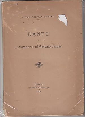 Immagine del venditore per Dante e L'Almanacco di Profazio Giudeo by D'Orsogna, Giovanni Rizzacasa venduto da Robinson Street Books, IOBA