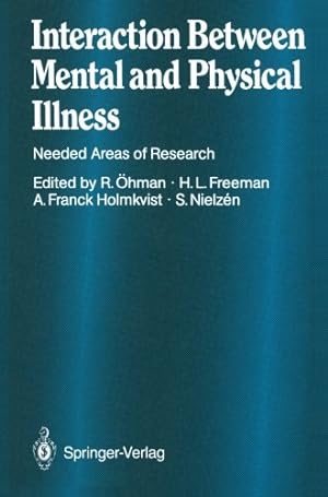 Image du vendeur pour Interaction Between Mental and Physical Illness: Needed Areas of Research [Paperback ] mis en vente par booksXpress