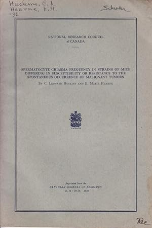 Seller image for Spermatocyte Chiasma Frequency in Strains of Mice Differing in Susceptibility or Resistance to the Spontaneous Occurrence of Malignant Tumors by Huskins, Leonard C.; Hearne, Marie E. for sale by Robinson Street Books, IOBA