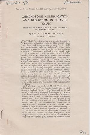 Seller image for Chromosome Multiplication and Reduction in Somatic Tissues: Their Possible Relation to Differentiation, 'Reversion' and Sex by Huskins, Leonard C. for sale by Robinson Street Books, IOBA