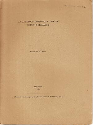 Seller image for An Apterous Drosophila and its Genetic Behavior by Metz, Charles W. for sale by Robinson Street Books, IOBA