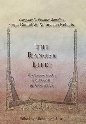 Bild des Verkufers fr The Ranger Life: Camaraderie Courage, & Country [Hardcover ] zum Verkauf von booksXpress