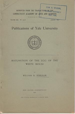 Seller image for Publications of Yale University: Maturation of the Egg of the White Mouse by Kirkham, William B. for sale by Robinson Street Books, IOBA