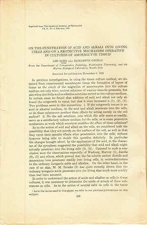 Seller image for On the Penetration of Acid and Alkali into Living Cells and on a Protective Mechanism Operative in Cultures of Amoebocyte Tissue by Loeb, Leo; Gilman, Elizabeth for sale by Robinson Street Books, IOBA