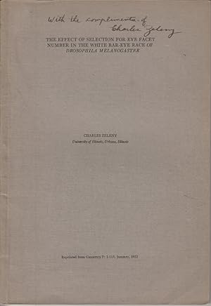 Seller image for The Effect of Selection for Eye Facet Number in the White Bar-Eye Race of Drosophila Melanogaster by Zeleny, Charles for sale by Robinson Street Books, IOBA