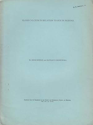 Imagen del vendedor de Blood Calcium in Relation to Sex in Pigeons by Riddle, Oscar., Honeywell, Hannah. E. a la venta por Robinson Street Books, IOBA