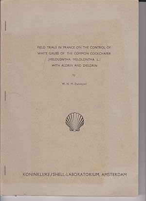 Field Trials in France on the Control of White Grubs of the Common Cockchafer (Melolontha Melolon...