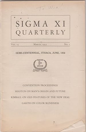 Sigma Xi Quarterly: The Semi-Centennial by Hooton, E.A.; Kimball, D.S.; Garth, T.R. et al