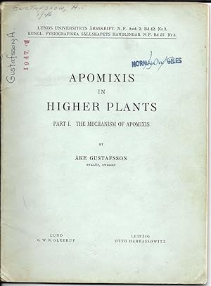 Apomixis in Higher Plants, Part I. The Mechanism of Apomixis by Gustafsson, Ake