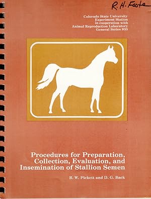 Seller image for Procedures for Preparation, Collection, Evaluation, and Insemination of Stallion Semen by Pickett, B.W.; Back, D.G. for sale by Robinson Street Books, IOBA