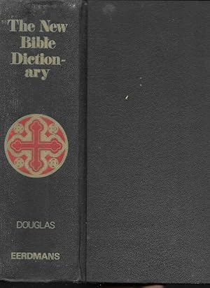 The New Bible Dictionary by Douglas, J. D., editor