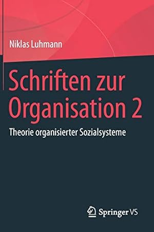 Seller image for Schriften zur Organisation 2: Theorie organisierter Sozialsysteme (German Edition) by Luhmann, Niklas [Hardcover ] for sale by booksXpress