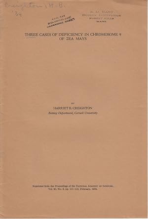 Seller image for Three Cases of Deficiency in Chromosome 9 of Zea Mays by Creighton, Harriet B. for sale by Robinson Street Books, IOBA