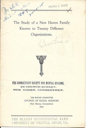 Imagen del vendedor de The Study of a New Haven Family Known to Twenty Different Organizations by Curtiss, W. Perry; Knight, Harry C.; McKeon, John J.; Slayton, L. Cary; Wolfe, Isaac; Davis, Otto W. a la venta por Robinson Street Books, IOBA