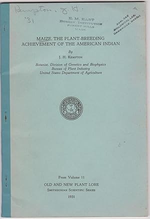 Maize, the Plant-Breeding Achievement of the American Indian by Kempton, J.H.,