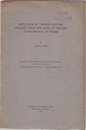 Bild des Verkufers fr Influence of Varying Oxygen Tension upon the Rate of Oxygen Consumption of Fishes by Keys, Ancel B. zum Verkauf von Robinson Street Books, IOBA