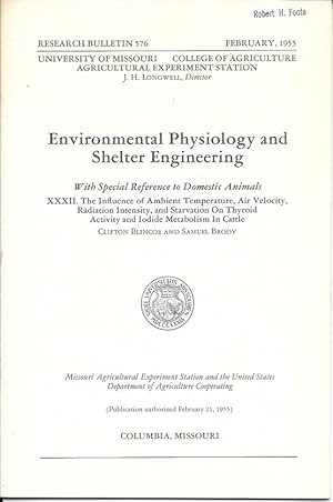 Bild des Verkufers fr The Influence of Ambient Temperature, Air Velocity, Radiation Intensity, and Starvation on Thyroid Activity and Iodide Metabolism in Cattle by Blincoe, Clifton; Brody, Samuel zum Verkauf von Robinson Street Books, IOBA