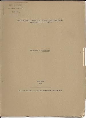 The Natural History of the Nine-Banded Armadillo of Texas by Newman, H. H.