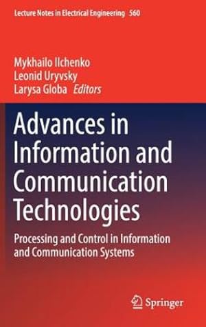 Seller image for Advances in Information and Communication Technologies: Processing and Control in Information and Communication Systems (Lecture Notes in Electrical Engineering) [Hardcover ] for sale by booksXpress