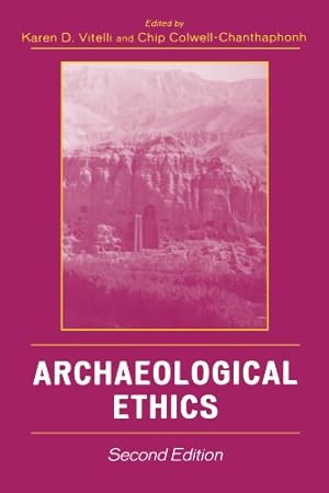 Image du vendeur pour Archaeological Ethics by Vitelli, Karen D., Colwell-Chanthaphonh, Chip [Paperback ] mis en vente par booksXpress