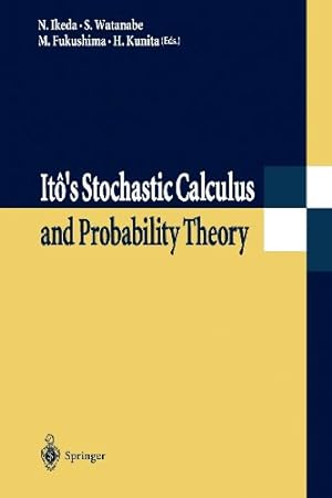 Seller image for Itôs Stochastic Calculus and Probability Theory by Ikeda, Nobuyuki, Watanabe, Sinzo, Fukushima, Masatoshi, Kunita, Hiroshi [Paperback ] for sale by booksXpress