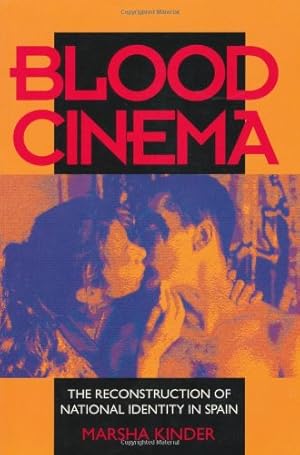 Imagen del vendedor de Blood Cinema: The Reconstruction of National Identity in Spain by Kinder, Marsha [Paperback ] a la venta por booksXpress