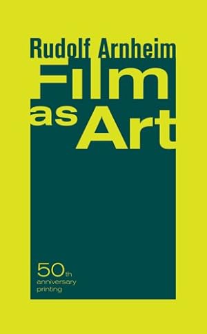 Seller image for Film as Art, 50th Anniversary Printing by Arnheim, Rudolf [Paperback ] for sale by booksXpress
