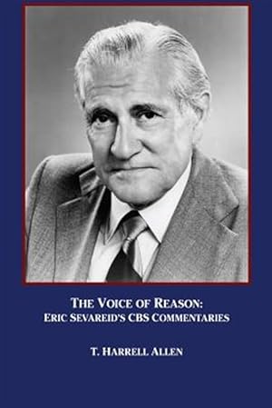 Seller image for Voice of Reason : Eric Sevareid's CBS Commentaries for sale by GreatBookPricesUK