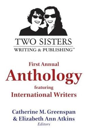 Seller image for Two Sisters Writing and Publishing First Annual Anthology: Featuring International Writers [Paperback ] for sale by booksXpress