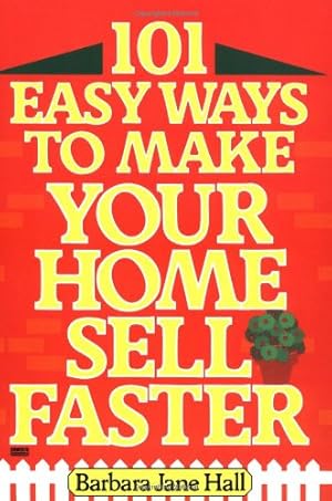 Seller image for 101 Easy Ways to Make Your Home Sell Faster by Hall, Barbara Jane [Paperback ] for sale by booksXpress