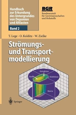 Immagine del venditore per Handbuch zur Erkundung des Untergrundes von Deponien und Altlasten: Band 2: Strömungs- und Transportmodellierung (Volume 2) (German Edition) by Lege, Thomas, Kolditz, Olaf, Zielke, Werner [Paperback ] venduto da booksXpress