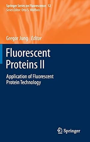 Immagine del venditore per Fluorescent Proteins II: Application of Fluorescent Protein Technology (Springer Series on Fluorescence) [Hardcover ] venduto da booksXpress