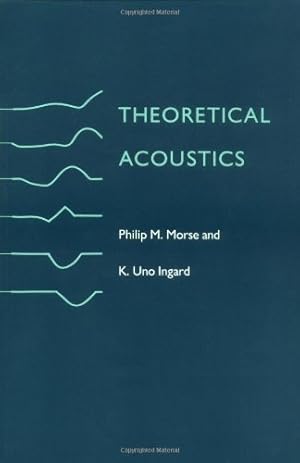 Seller image for Theoretical Acoustics by Morse, Philip M., Ingard, K. Uno [Paperback ] for sale by booksXpress