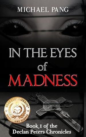 Bild des Verkufers fr In the Eyes of Madness: In the Eyes of Madness, Book 1 (Declan Peters Chronicles) by Pang, Michael [Hardcover ] zum Verkauf von booksXpress