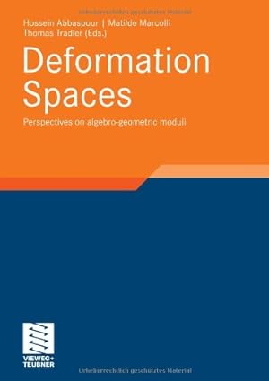 Seller image for Deformation Spaces: Perspectives on algebro-geometric moduli (Aspects of Mathematics) by Abbaspour, Hossein, Marcolli, Matilde, Tradler, Thomas [Hardcover ] for sale by booksXpress