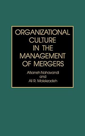 Seller image for Organizational Culture in the Management of Mergers by Nahavandi, Afsaneh, Malekzadeh, Ali [Hardcover ] for sale by booksXpress