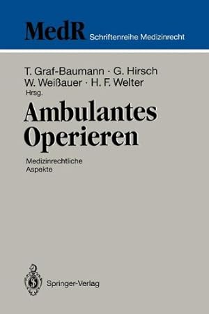 Bild des Verkufers fr Ambulantes Operieren: Medizinrechtliche Aspekte (MedR Schriftenreihe Medizinrecht) (German Edition) [Paperback ] zum Verkauf von booksXpress